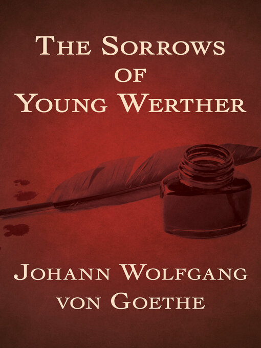 Title details for The Sorrows of Young Werther by Johann Wolfgang von Goethe - Available